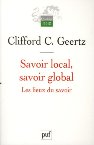 Savoir local, savoir global. Les lieux du savoir