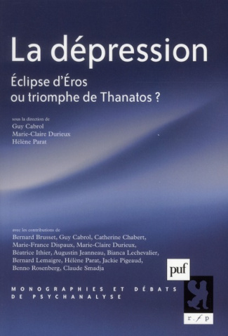 La dépression. Eclipse d'Eros ou triomphe de Thanatos ?