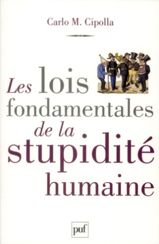 Les lois fondamentales de la stupidité humaine