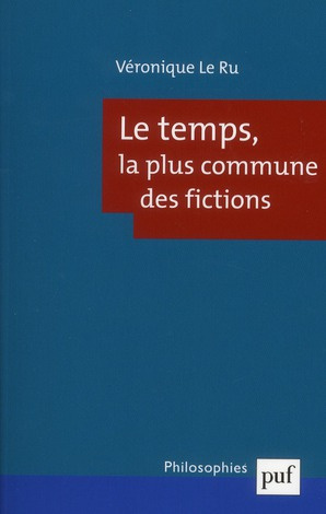 Le temps, la plus commune des fictions
