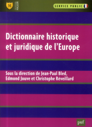 Dictionnaire historique et juridique de l'Europe