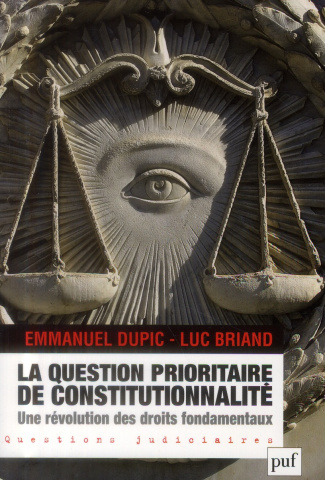 La question prioritaire de constitutionnalité, une révolution des droits fondamentaux