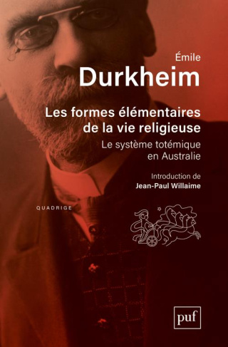 Les formes élémentaires de la vie religieuse. Le système totémique en Australie, 7e édition
