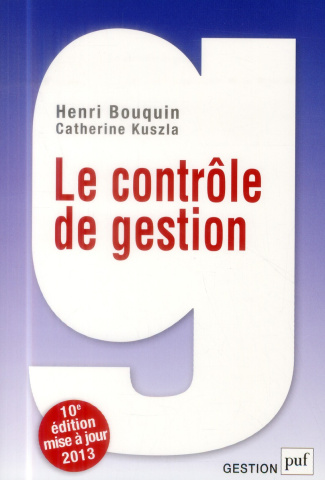 Le contrôle de gestion. Contrôle de gestion, contrôle d'entreprise et gouvernance, 10e édition
