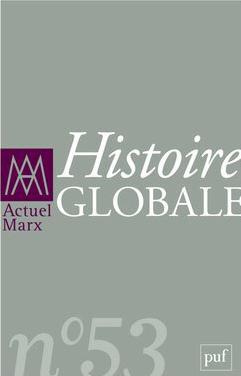 Actuel Marx N° 53, premier semestre 2013 : Histoire globale