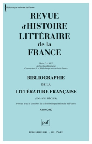 Revue d'histoire littéraire de la France Hors série 2013 : Bibliographie de la littérature française