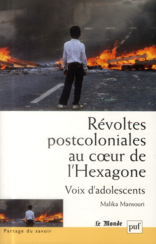 Révoltes postcoloniales au coeur de l'Hexagone