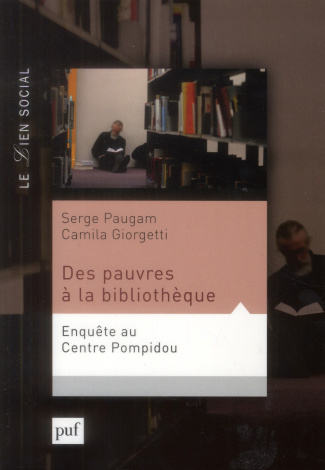 Des pauvres à la bibliothèque. Enquête au Centre Pompidou