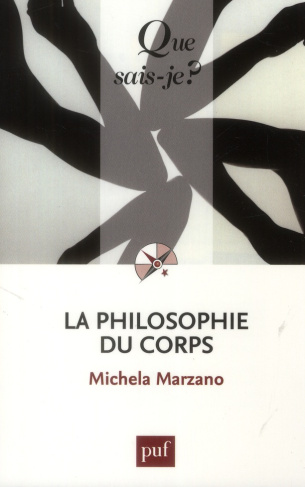 La philosophie du corps. 3e édition