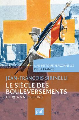 Le siècle des bouleversements. De 1914 à nos jours