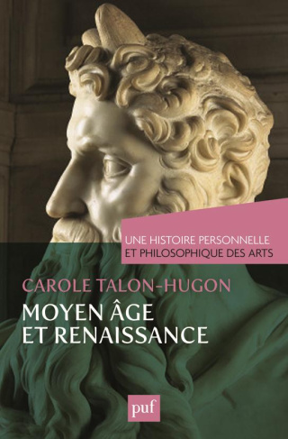 Une histoire personnelle et philosophique des arts : Moyen Age et Renaissance