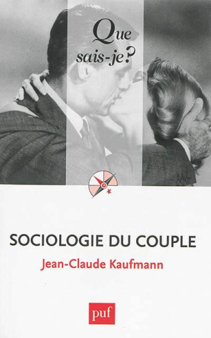 Sociologie du couple. 6e édition
