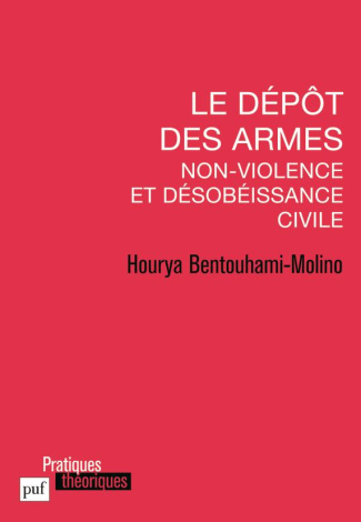 Le dépôt des armes. Non-violence et désobéissance civile