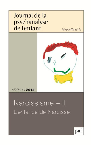 Journal de la psychanalyse de l'enfant Volume 4 N° 2/2014 : Narcissisme. Tome 2, L'enfance de Narcis