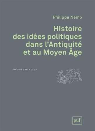 Histoire des idées politiques dans l'Antiquité et au Moyen Age. 3e édition revue et corrigée