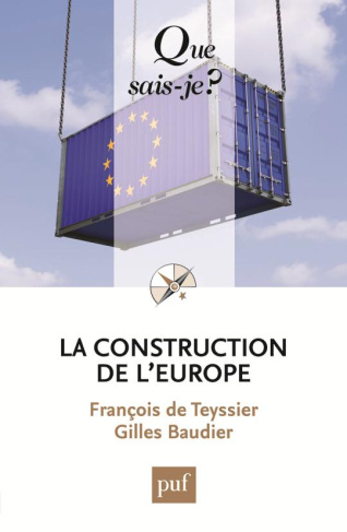 La construction de l'Europe. Culture, espace, puissance, 5e édition