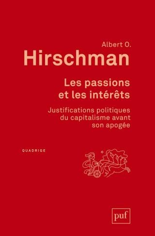 Les passions et les intérêts. Justifications politiques du capitalisme avant son apogée, 5e édition