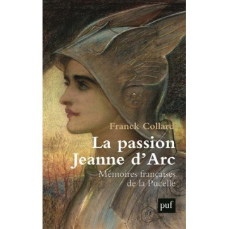 La passion Jeanne d'Arc