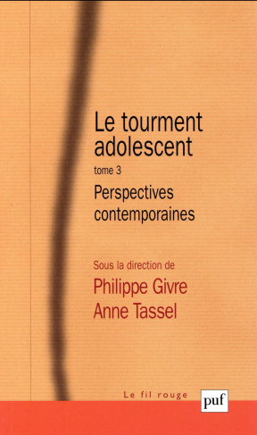 Le tourment adolescent. Tome 3, Perspectives contemporaines