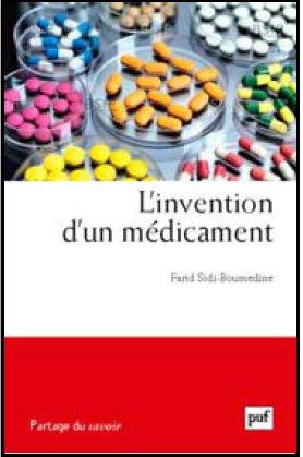L'invention d'un médicament. Pratiques, relations et communications de scientifiques à la recherche