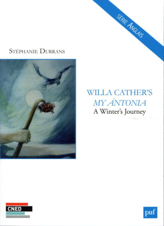 WILLA CATHER'S MY ANTONIA - A WINTER'S JOURNEY