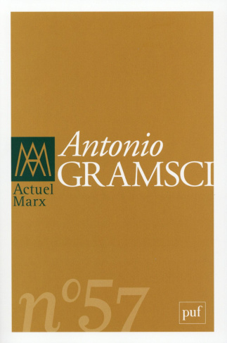 Actuel Marx N° 57, premier semestre 2015 : Antonio Gramsci
