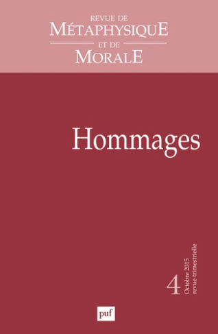 Revue de Métaphysique et de Morale N° 4, Octobre-décembre 2015 : Hommages