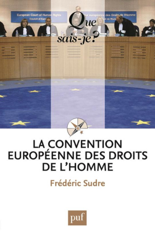 La Convention européenne des droits de l'homme. 10e édition