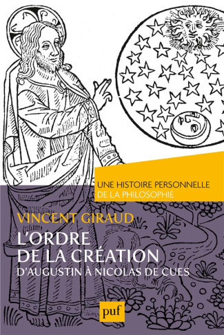 L'ordre de la Création. D'Augustin à Nicolas de Cues