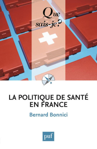 La politique de santé en France. 6e édition