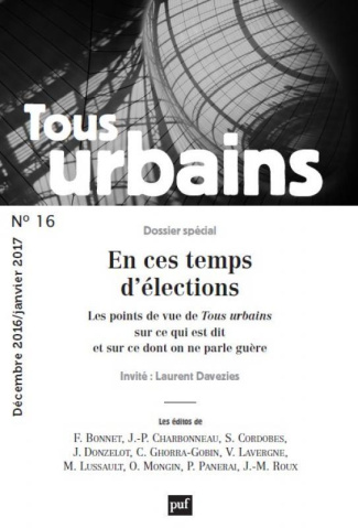 Tous urbains N° 16, décembre 2016 - janvier 2017 : En ces temps d'élections