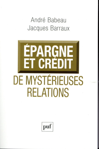 Epargne et crédit, de mystérieuses relations