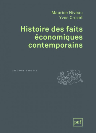 Histoire des faits économiques contemporains. 4e édition