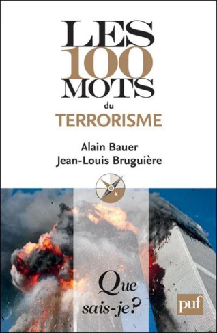Les 100 mots du terrorisme. 2e édition