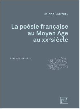 La poésie française du Moyen Age au XXe siècle. 2e édition