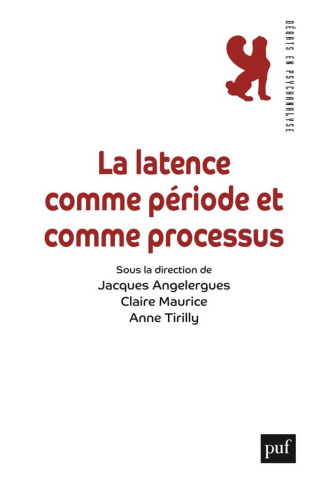 La latence, période et processus