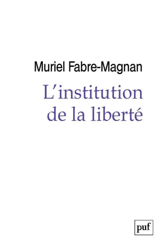 L'institution de la liberté