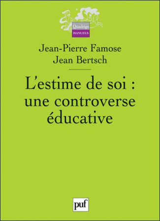 L'estime de soi : une controverse éducative