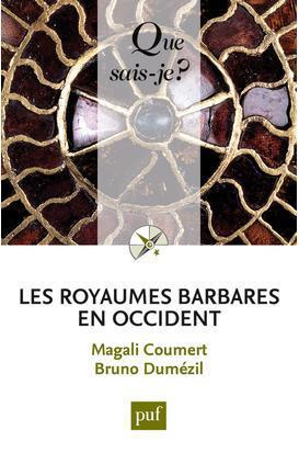 Les royaumes barbares en Occident. 3e édition
