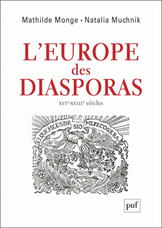 L'Europe des diasporas. XVI-XVIIIe siècle
