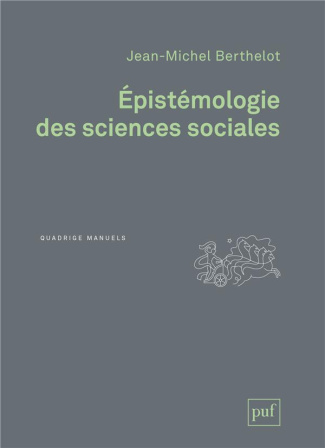 Epistémologie des sciences sociales. 3e édition