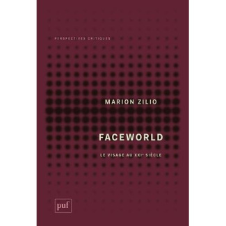 Faceworld. Le visage au XXIe siècle