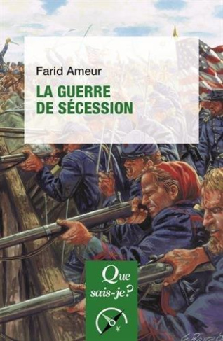 La guerre de Sécession. 3e édition