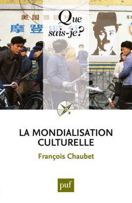 La mondialisation culturelle. 2e édition
