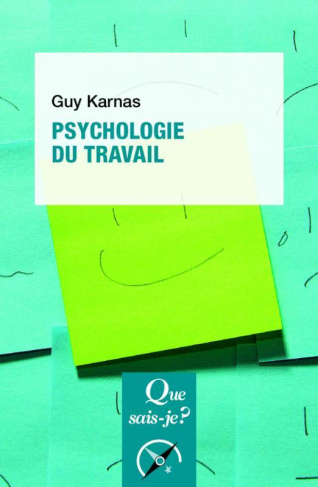 Psychologie du travail. 4e édition