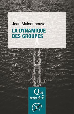 La dynamique des groupes. 18e édition