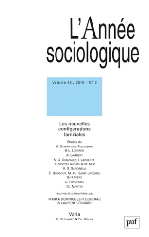 L'Année sociologique Volume 68 N° 2/2018 : Les nouvelles configurations familiales. Edition bilingue
