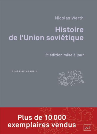 Histoire de l'union soviétique. De l'empire russe à la communauté des états indépendants 1900-1991,