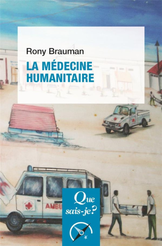 La medecine humanitaire. 3e édition