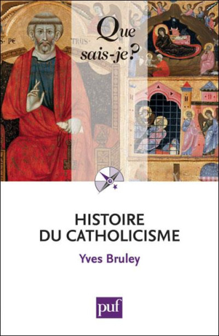 Histoire du catholicisme. 4e édition